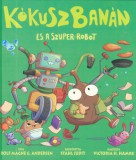 KókuszBanán és a szuper-robot