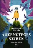 Kolibri Gyerekkönyvkiadó Kft Dunajcsik Mátyás: A Szemüveges Szirén - könyv