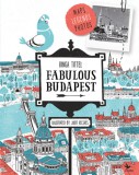 Kolibri Gyerekkönyvkiadó Kft Tittel Kinga: Fabulous Budapest - könyv