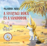 Kolibri Kiadó A sivatagi róka és a vándorok