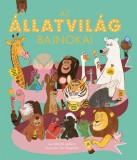 Kolibri Kiadó Az állatvilág bajnokai