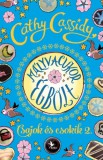 Kolibri Kiadó Cathy Cassidy: Mályvacukor égbolt - Csajok és csokik 2. - Skye története - könyv