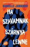 Kolibri Kiadó Danielle Jawando: Ha szavamnak szárnya lenne - könyv