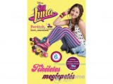 Kolibri Kiadó Disney - Soy Luna 6. - Tökéletes meglepetés