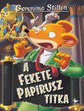 Kolibri Kiadó Geronimo Stilton: A Fekete Papirusz titka - könyv