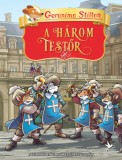 Kolibri Kiadó Geronimo Stilton: A három testőr - könyv