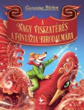 Kolibri Kiadó Geronimo Stilton: A nagy visszatérés a Fantázia Birodalmába - könyv