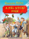 Kolibri Kiadó Geronimo Stilton: A Pál utcai fiúk - könyv