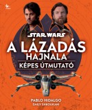 Kolibri Kiadó Hidalgo, Pablo, Emily Shkoukani: Star Wars: A Lázadás hajnala - Képes útmutató - könyv