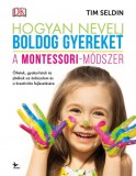 Kolibri Kiadó Hogyan nevelj boldog gyereket