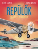 Kolibri Kiadó Matt Ralphs: Repülők - könyv