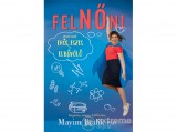 Kolibri Kiadó Mayim Bialik - FelNŐni - Hogyan legyél erős, eszes és elbűvölő