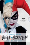 Kolibri Kiadó Paul Dini, Cadigan, Pat: Őrült szerelem - könyv