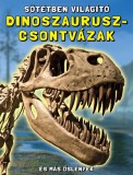 Kolibri Kiadó Sötétben világító dinoszaurusz-csontvázak - És más őslények