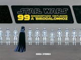 Kolibri Kiadó Star Wars - 99 rohamosztagos csatlakozik a Birodalomhoz