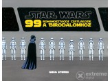 Kolibri Kiadó Star Wars - 99 rohamosztagos csatlakozik a Birodalomhoz
