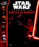 Kolibri Kiadó Star Wars - Az ébredő Erő - Vedd fel az álarcot!