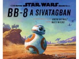 Kolibri Kiadó Star Wars - BB-8 a sivatagban