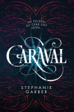Kolibri Kiadó Stephanie Garber: Caraval - könyv