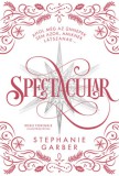 Kolibri Kiadó Stephanie Garber: Spectacular - díszkiadás - könyv