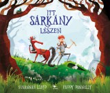Kolibri Kiadó Susannah Lloyd: Itt sárkány lészen - könyv