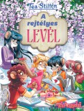Kolibri Kiadó Tea Stilton: A rejtélyes levél - könyv