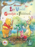 Kolibri Kiadó Tea Stilton: Micimackó: Így viseld gondját a Földnek - könyv