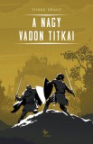 Kolibri Kiadó Tonke Dragt: A Nagy Vadon titkai - könyv