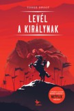 Kolibri Kiadó Tonke Dragt: Levél a királynak - könyv