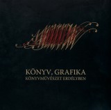 Komp-Press Kántor Lajos (szerk.): Könyv, grafika, könyvművészet Erdélyben - könyv