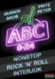 Konkrét Könyvek Dudich Ákos, Pritz Péter - Nonstop Rock&#039;n&#039;Roll interjúk - ABC 0-24