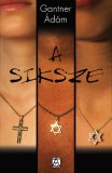 Konkrét Könyvek Gantner Ádám: A siksze - könyv