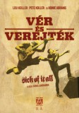 Konkrét Könyvek Lou Koller, Pete Koller, Howie Abrams: Vér és verejték - Sick of It All - könyv