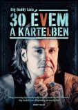 KONKRÉT KÖNYVEK - THE SIGN STÚDIÓ Dudich Ákos, Bigdaddylaca: 30 évem a Kartelben - könyv