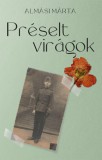 Könyv Guru Almási Márta: Préselt virágok - könyv