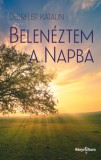 Könyv Guru Dörfler Katalin: Belenéztem a Napba - könyv