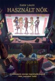 Könyv Guru Kádár László: Használt nők - könyv