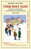 Könyv Guru Több mint tanú