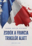 Könyv Népe Kiadó Kft. Sarah Copier Steiner: Zsidók a francia trikolór alatt - könyv