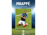Könyvmolyképző Kiadó Arnaud Hermant - MBAPPÉ, a fenomén