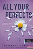 Könyvmolyképző Kiadó Colleen Hoover - All your perfects - Minden tökéletesed