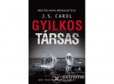 Könyvmolyképző Kiadó J. S. Carol - Gyilkos társas