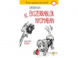 Könyvmolyképző Kiadó Kántor Kata - Az ékszerrablók nyomában