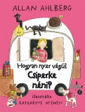 Könyvmolyképző Kiadó Kft. Allan Ahlberg: Hogyan nyer végül Csiperke néni? - könyv