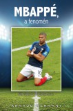 Könyvmolyképző Kiadó Kft. Arnaud Hermant: MBAPPÉ, a fenomén - könyv