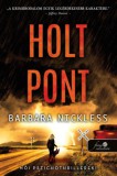 Könyvmolyképző Kiadó Kft. Barbara Nickless: Holtpont - könyv