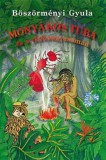Könyvmolyképző Kiadó Kft. Böszörményi Gyula: Monyákos Tuba és a Tűzhangya-sámán - könyv