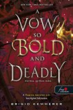 Könyvmolyképző Kiadó Kft. Brigid Kemmerer: A Vow So Bold and Deadly - Merész, gyilkos eskü - könyv