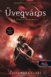 Könyvmolyképző Kiadó Kft. Cassandra Clare: Üvegváros - A végzet ereklyéi 3. - könyv
