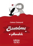 Könyvmolyképző Kiadó Kft. Catana Chetwynd: Szerelmes pillanatok - könyv